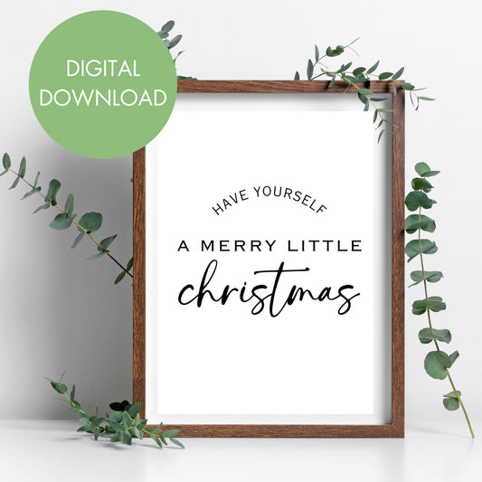 Have Yourself a Merry Little Christmas Printable Wall Art