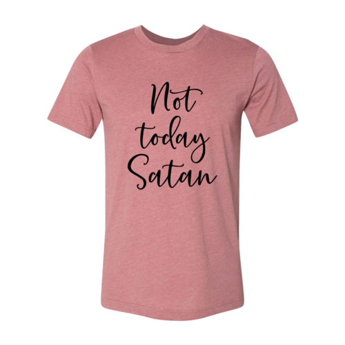 Not Today Tee