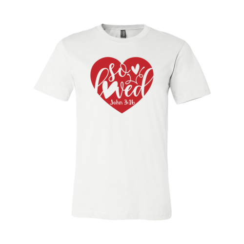 So Loved T-Shirt