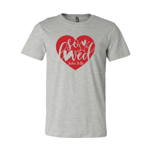 So Loved T-Shirt