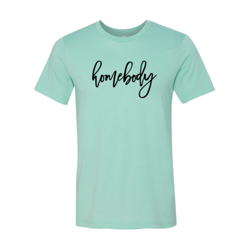 Homebody T-Shirt