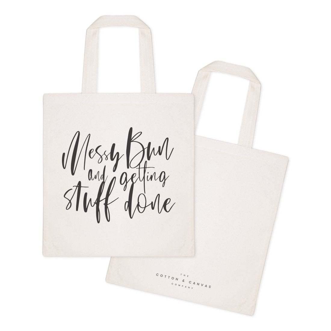 Messy Bun and Getting Stuff Done Cotton Canvas Tote Bag