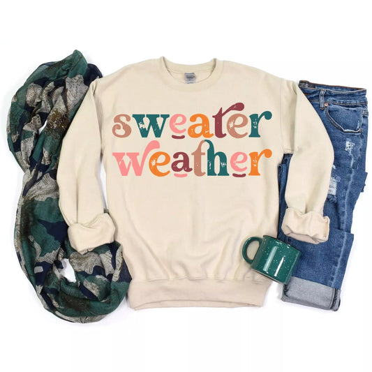 Sweater Weather Sweatshirt