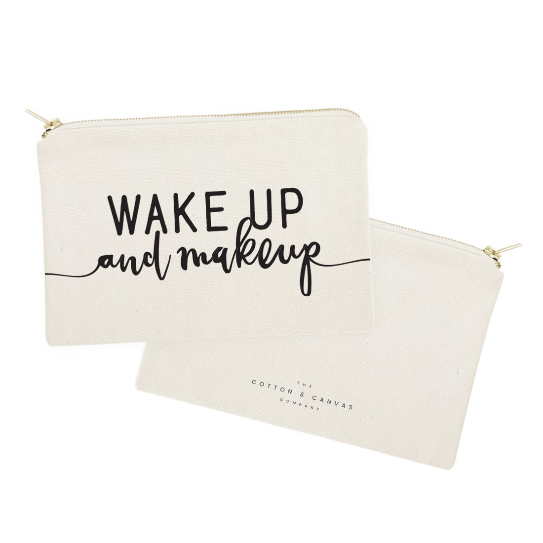 Wake Up and Makeup Cotton Canvas Cosmetic Bag