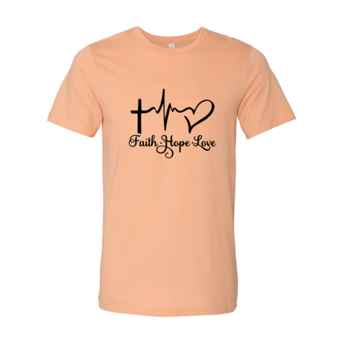 Inspired T-Shirt Faith Hope Love One Clover Way