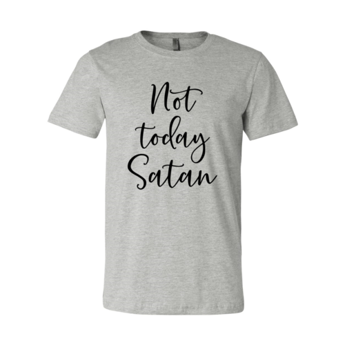Not Today Tee