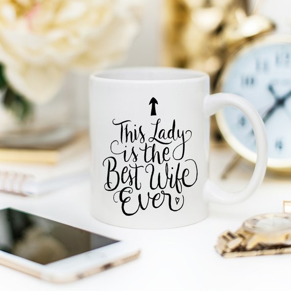 This Lady Is The Best Wife Ever Coffee Mug