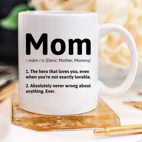 Mom Definition - Ceramic Coffee Mug