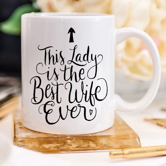 This Lady Is The Best Wife Ever Coffee Mug