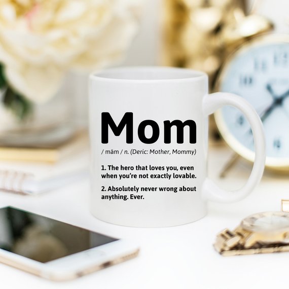 Mom Definition - Ceramic Coffee Mug
