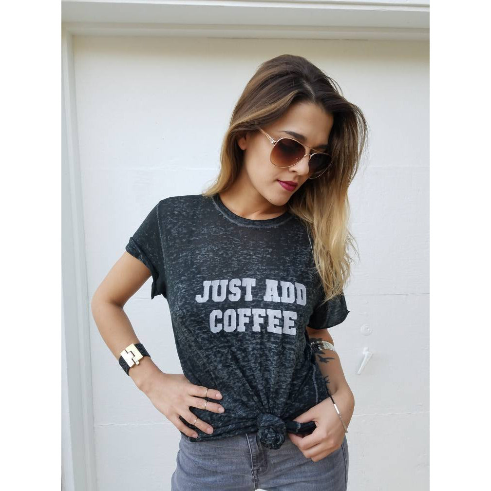 Just Add Coffee - Boyfriend Tee