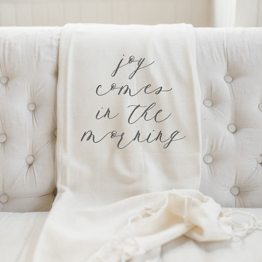 Joy Comes in the Morning Throw Blanket