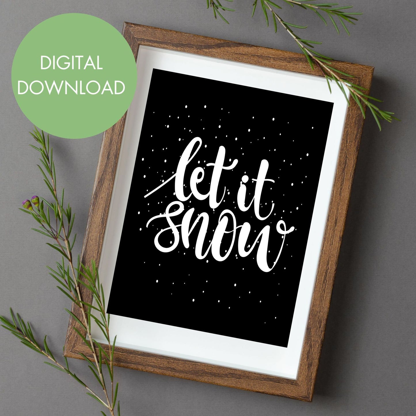 Let it Snow Printable Wall Art