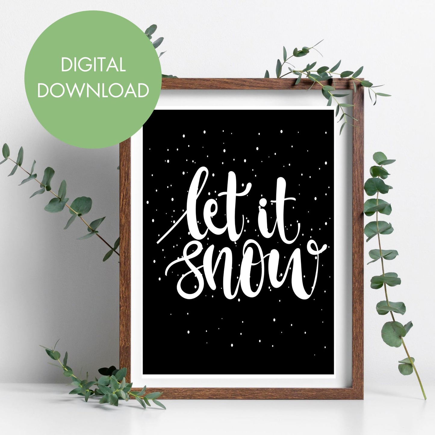 Let it Snow Printable Wall Art