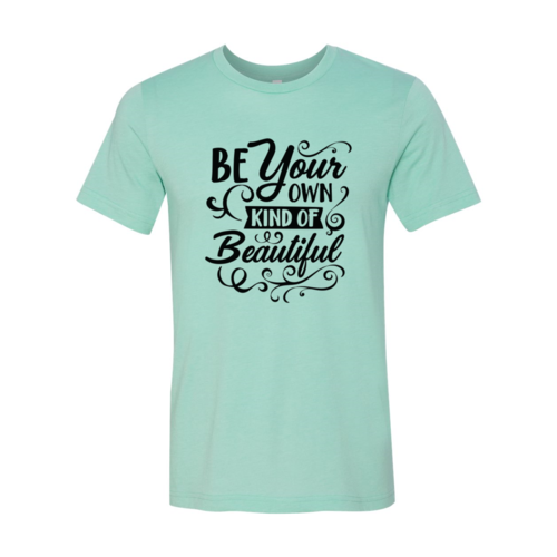 Inspired T-Shirt Short Sleeve O-Neck 100% Cotton Inspirational Message Be Beautiful One Clover Way