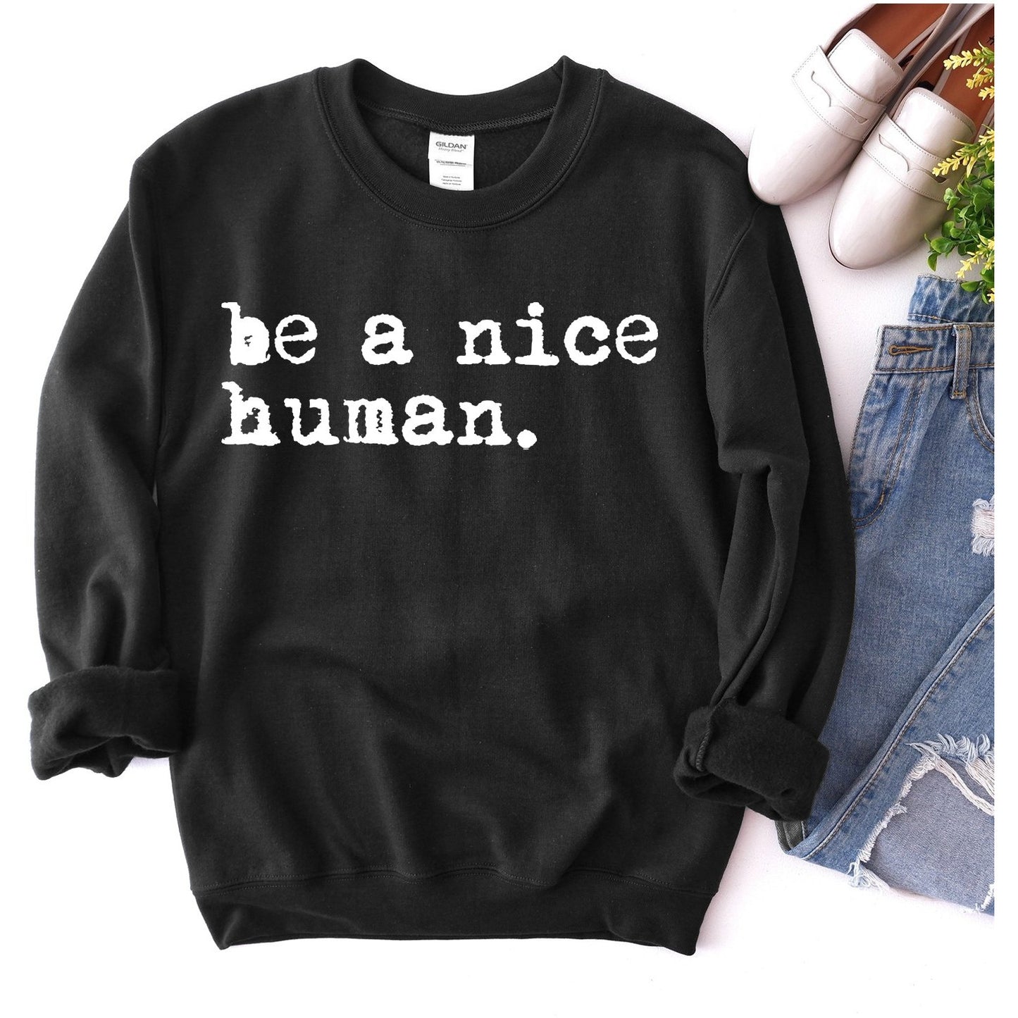 Cozy Sweatshirt Warmth Be A Nice Human Inspirational Long Sleeve Crew Neck Fleece Lined One Clover Way