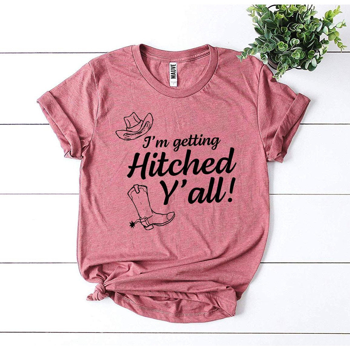 I’m Getting Hitched Y’all! T-Shirt