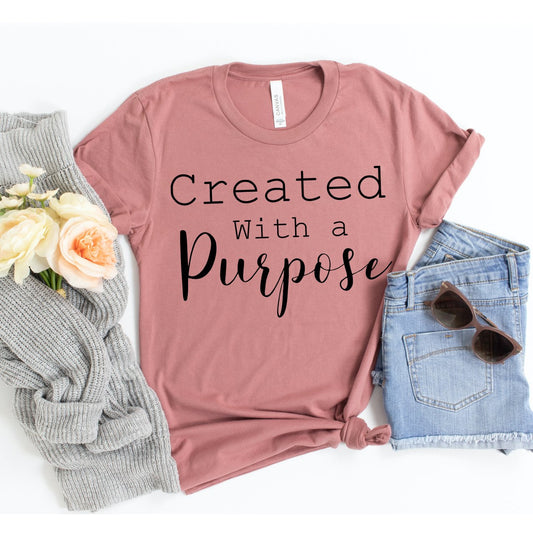 Inspirational Apparel Created With A Purpose T-Shirt One Clover Way