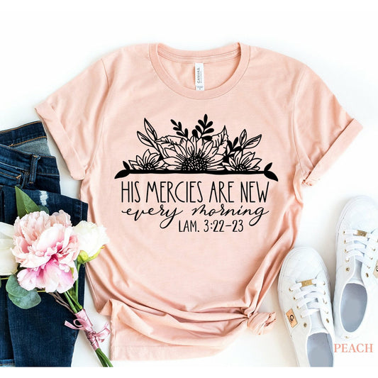 His Mercies Are New Every Morning T-Shirt