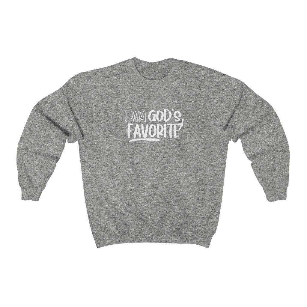 I'm God's Favorite Sweatshirt