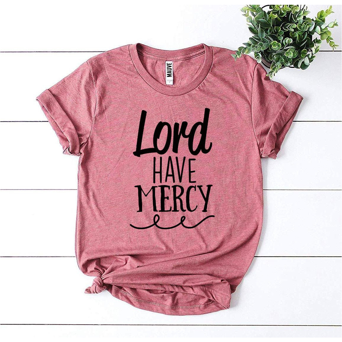 Lord Have Mercy T-Shirt