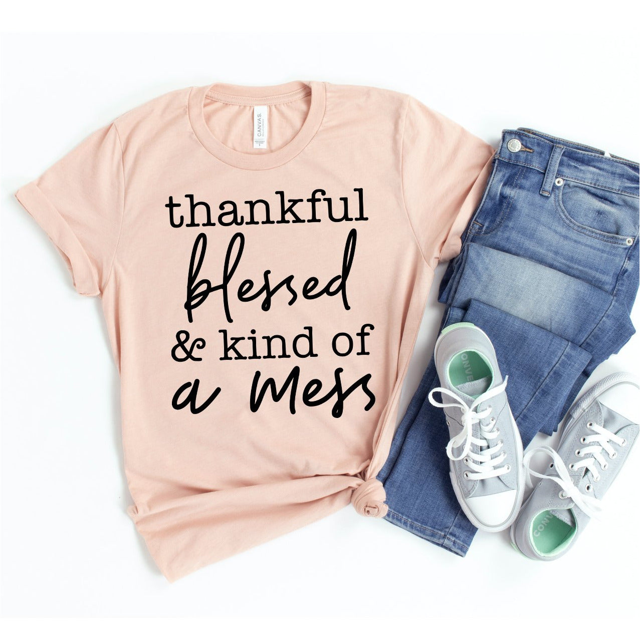 Thankful Blessed & Kind Of a Mess T-Shirt