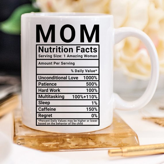 Mom Nutrition Facts Coffee Mug